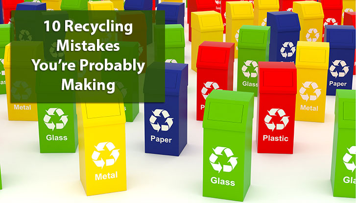 10 Recycling Mistakes You're Probably Making